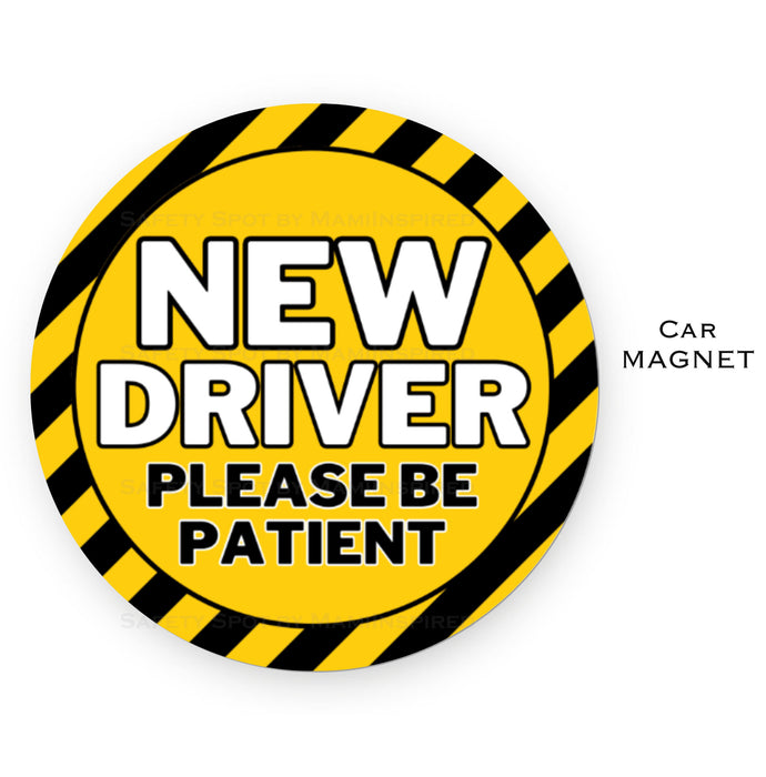 New Driver Car MAGNET, Please Be Patient Student Driver Warning Sign, Gift for New Driver - Yellow Black - Safety Spot